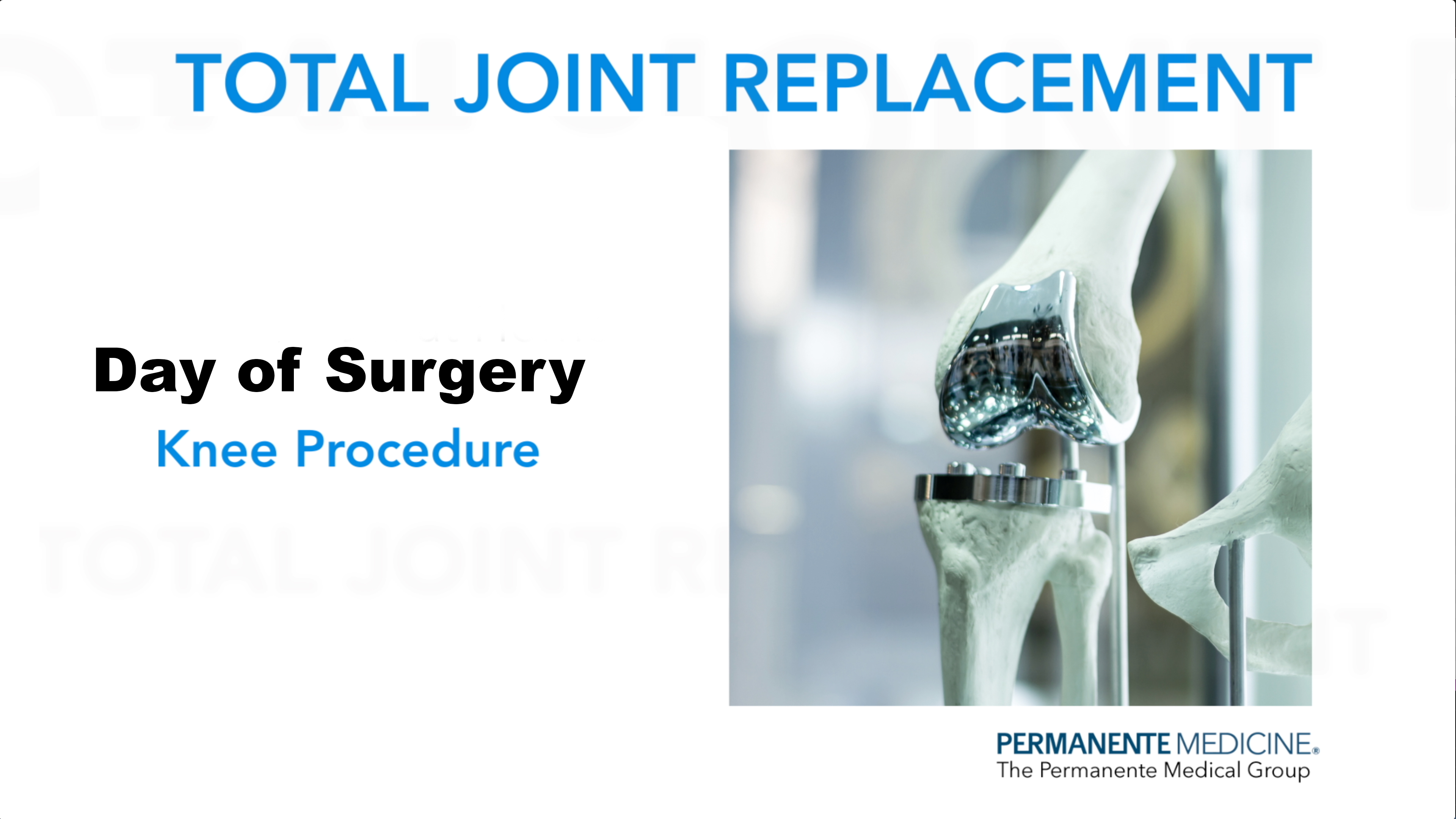 Day of Surgery KNEE thumbnail